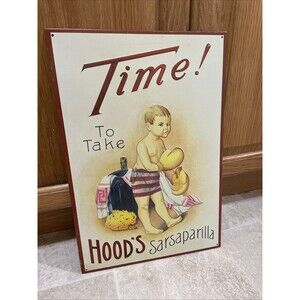 Vintage 1894 Time To Take Hood's Sarsaparilla metal tin sign cute home decor
